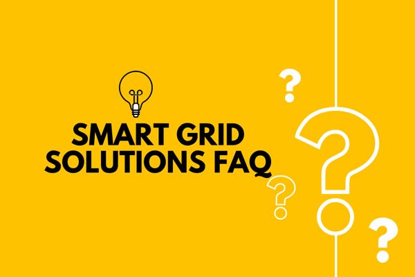 Smart Grid Solutions FAQ